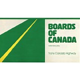 Boards Of Canada - Trans Canada Highway Ep
