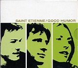 Saint Etienne - Good Humor