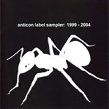 Various artists - Anticon Label Sampler: 1999 - 2004