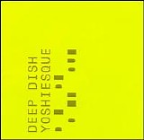 Various artists - Deep Dish - Yoshiesque