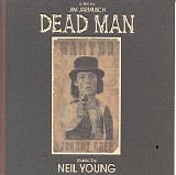 Neil Young - Dead Man : Original Motion Picture Soundtrack