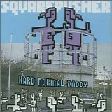 Squarepusher - Hard Normal Daddy