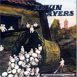 Kevin Ayers - Whatevershebringswesing