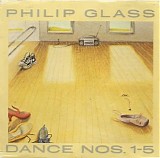 Philip Glass - Dance Nos. 1-5 - CD 1
