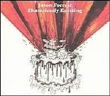 Jason Forrest - Shamelessly Exciting