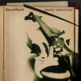 Steve Reich - Daniel Variations
