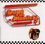 Various artists - Dope on Plastic! 5 - CD 1