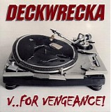 The Deckwrecka - V..for Vengeance