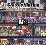 Various artists - Classic Hip Hop: Definitive Hip Hop Mastercuts, Vol. 1