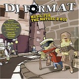 DJ Format - Music For the Mature B-Boy