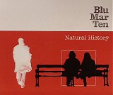 Blu Mar Ten - Natural History