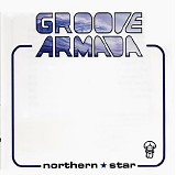 Groove Armada - Northern Star