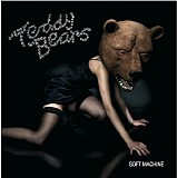 Teddybears Sthlm - Soft Machine