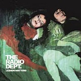 Radio Dept. - Lesser Matters