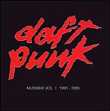 Daft Punk - Musique Vol. 1 (1993 - 2005)
