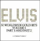Elvis Presley - 50 Worldwide Gold Hits