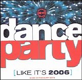 Various artists - Dance Party (Like It's 2006)