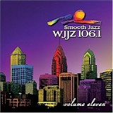 Various artists - Smooth Jazz 106.1 Volume 11