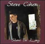 Steve Cohen - Gone Too Long