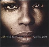 Roberta Flack - Softly With These Songs: The Best of Roberta Flack