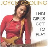 Joyce Cooling - This Girls Got to Play