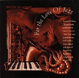 Various artists - BET On Jazz Presents - For The Love Of Jazz