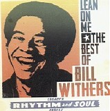Bill Withers - Lean On Me: The Best of Bill Withers
