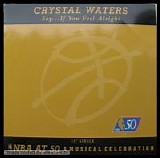 Crystal Waters - Say... If You Feel Alright