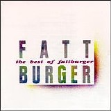 Fattburger - The Best of Fattburger