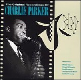 Charlie Parker - The Original Recordings