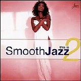 Various artists - This Is Smooth Jazz 2