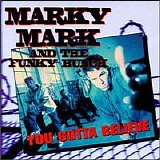 Marky Mark and The Funky Bunch - You Gotta Believe