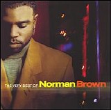 Norman Brown - The Very Best Of Norman Brown