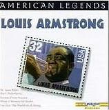 Louis Armstrong - Louis Armstrong:  American Legends 5