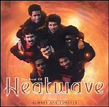 Heatwave - The Best of Heatwave: Always and Forever