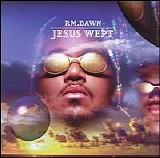 P.M. Dawn - Jesus Wept