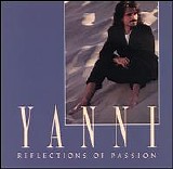 Yanni - Reflections Of Passion