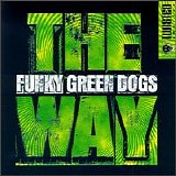 Funky Green Dogs - The Way (Single)