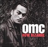 OMC - How Bizarre