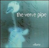 The Verve Pipe - Villains
