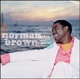 Norman Brown - West Coast Coolin'
