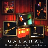 Galahad - Sleepless In Phoenixville - RoSfest Live