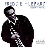 Freddie Hubbard - Live In Warsaw