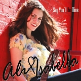 Ali Isabella - Say You'll Be Mine