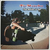 Fu Manchu - The Action Is Go