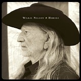 Willie Nelson - Heroes