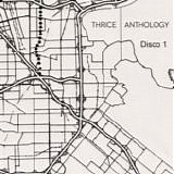 Thrice - Anthology (Disco 1)