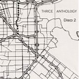 Thrice - Anthology (Disco 2)