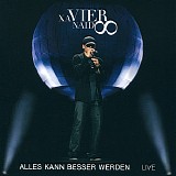 Xavier Naidoo - Alles kann besser werden - Live