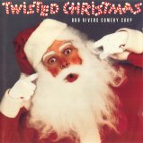 Bob Rivers & Twisted Radio - Twisted Christmas